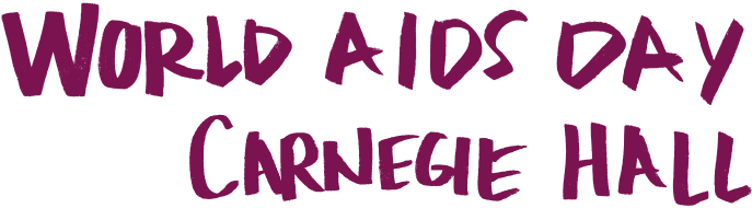 World AIDS Day Carnegie Hall