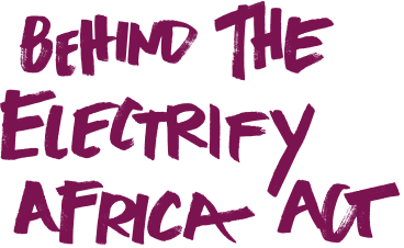 Behind the Electrify Africa Act